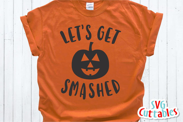Let's Get Smashed SVG Svg Cuttables 