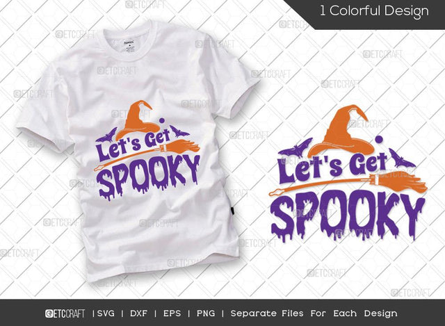 Let's Get Spooky SVG Cut File | Halloween Svg | Spooky Svg | Witch Hat Svg | Flying Broom Svg | Boo Svg | Halloween T-shirt Design SVG ETC Craft 