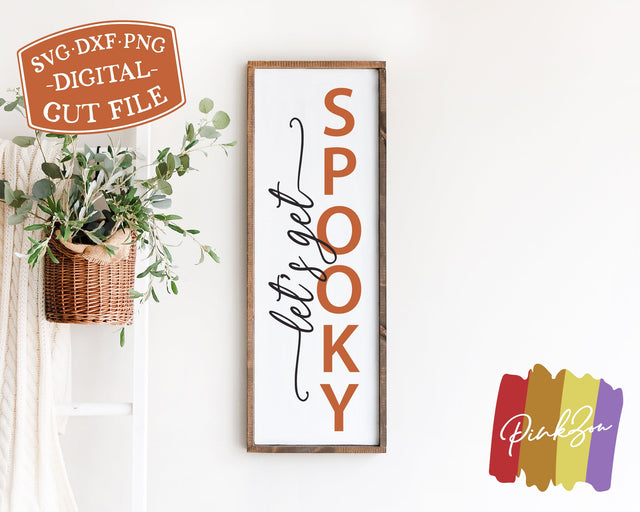 Let's Get Spooky SVG Files, Front Porch Svg, Halloween Svg, Vertical Sign, Commercial Use, Cricut, Silhouette, Digital Cut Files, DXF PNG (1317536103) SVG PinkZou 