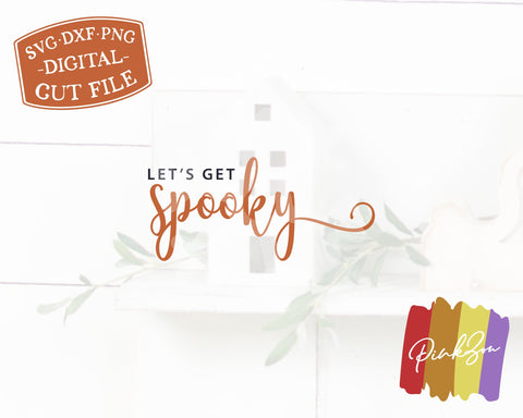Let's Get Spooky SVG Files, Halloween Svg, Fall Svg, Farmhouse Svg, Autumn, Commercial Use, Cricut, Silhouette, Digital Cut Files, DXF PNG (1317542453) SVG PinkZou 