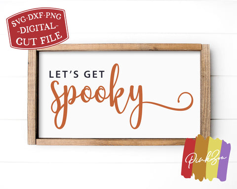 Let's Get Spooky SVG Files, Halloween Svg, Fall Svg, Farmhouse Svg, Autumn, Commercial Use, Cricut, Silhouette, Digital Cut Files, DXF PNG (1317542453) SVG PinkZou 