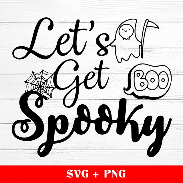 Let's Get Spooky SVG Halloween, Spooky Season SVG, Halloween SVG, Halloween Shirt Svg, Cricut Silhouette Cut Files SVG sassyprint 