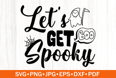 Let's Get Spooky SVG | Halloween SVG SVG SeventhHeavenStudios 