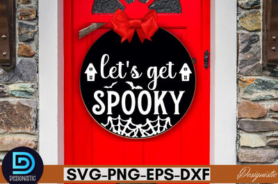Let's get spooky SVG SVG DESIGNISTIC 