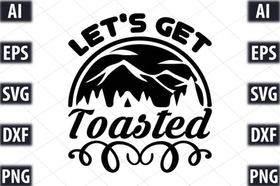 Let's get toasted SVG SVGista 
