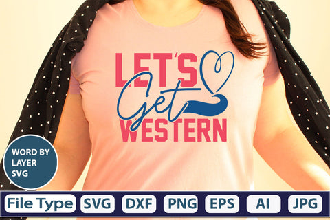 Let's Get Western SVG Cut File SVG DesignPlante 503 