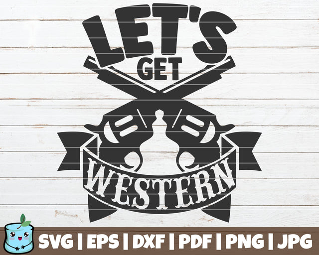 Let's Get Western SVG MintyMarshmallows 