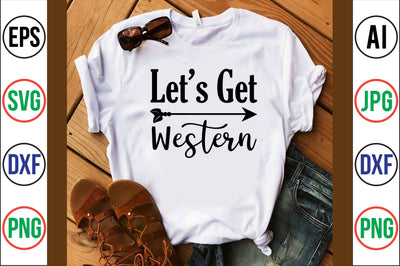 Lets Get Western svg SVG orpitasn 