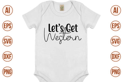 Lets Get Western svg SVG orpitasn 