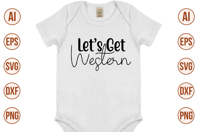 Lets Get Western svg SVG orpitasn 