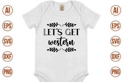 Lets Get Western svg SVG orpitasn 