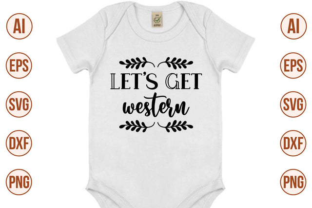 Lets Get Western svg SVG orpitasn 