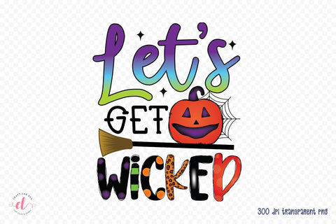 Let's Get Wicked | Halloween PNG Sublimation Sublimation CraftLabSVG 