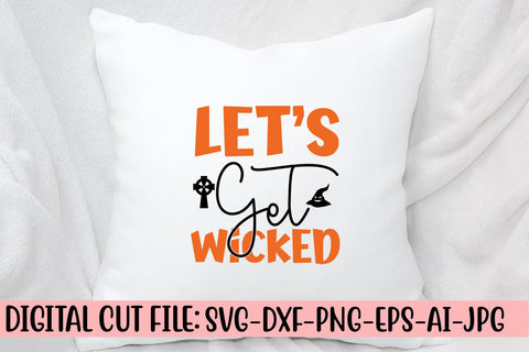 Let’s Get Wicked SVG Cut File SVG Syaman 