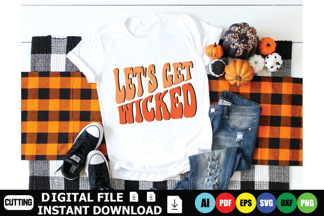 Let’s Get Wicked SVG Shahin alam 