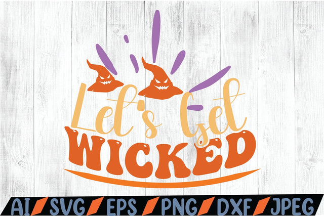 Let's Get Wicked SVG SVG MStudio 