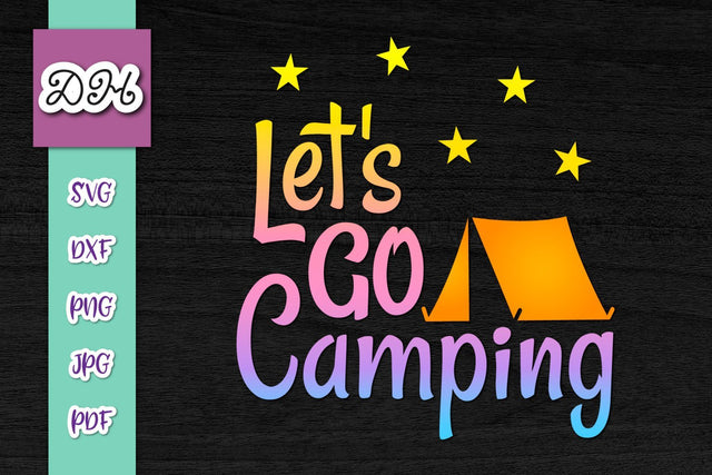 Let's Go Camping Print & Cut SVG Digitals by Hanna 