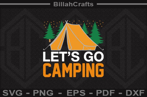 Let's Go Camping SVG File SVG BillahCrafts 