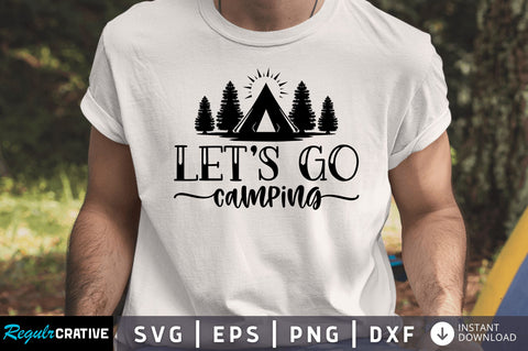 Lets go camping SVG SVG Regulrcrative 