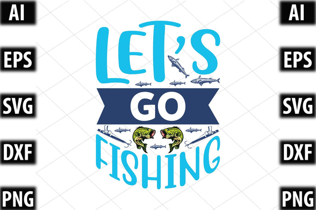 Let’s Go Fishing SVG SVGista 