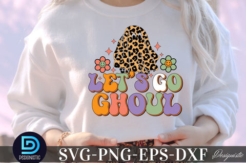 Let's go ghoul, Halloween SVG Design Sublimation DESIGNISTIC 