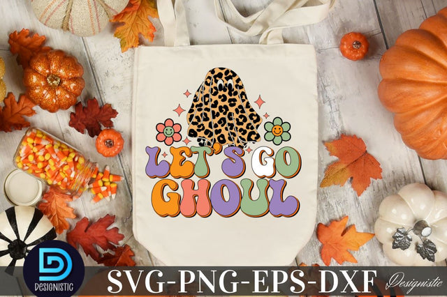 Let's go ghoul, Halloween SVG Design Sublimation DESIGNISTIC 