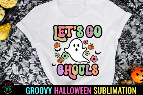 Let's Go Ghouls Halloween I Groovy Halloween Sublimation Sublimation Happy Printables Club 