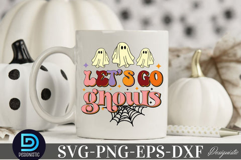 Let's go ghouls, Halloween Sublimation SVG Design Sublimation DESIGNISTIC 
