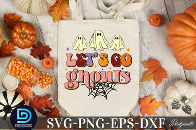 Let's go ghouls, Halloween Sublimation SVG Design Sublimation DESIGNISTIC 