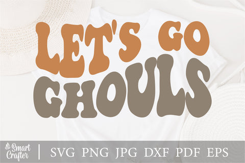 Let's Go Ghouls svg, Halloween svg, Fall svg, Womens Halloween svg, Ghost svg, Ghost svg, Spooky svg, Let's Go Ghouls Tee SVG Fauz 
