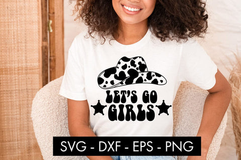 Let's Go Girls Cowboy Hat SVG Cut File PNG SVG Freeling Design House 