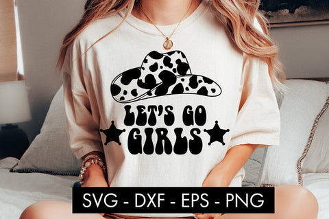 Let's Go Girls Cowboy Hat SVG Cut File PNG SVG Freeling Design House 
