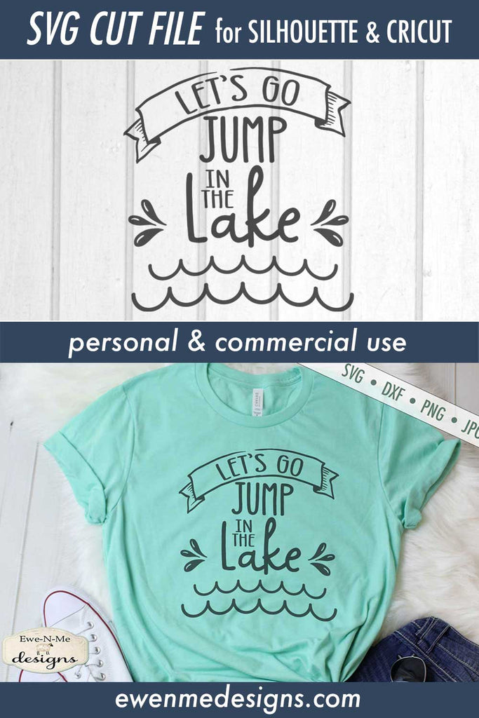 Lets Go Jump In The Lake - Summer - SVG - So Fontsy