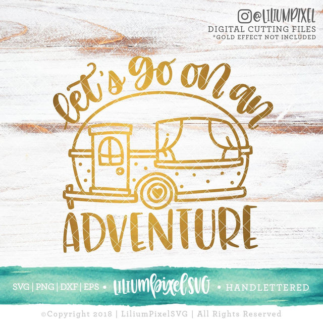 Let's Go on An Adventure SVG Lilium Pixel SVG 