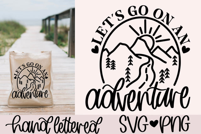 Let's go on an adventure svg, road trip svg, camping svg, travel svg, tote bag svg, mountain svg, handlettered svg, hiking svg, vacation svg SVG AnitaAlyiaLettering 