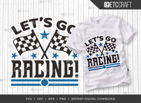 Lets Go Racing SVG Bundle, Car Racing Svg, Racing Flag Svg, Sports Svg, Racing Quotes, Racing Cutting File, ETC T00635 SVG ETC Craft 