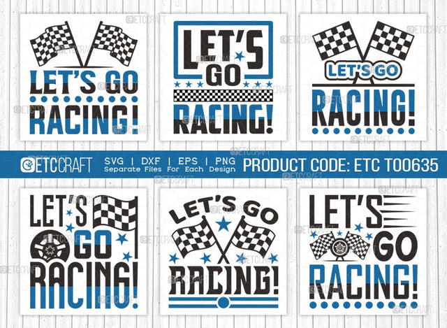Lets Go Racing SVG Bundle, Car Racing Svg, Racing Flag Svg, Sports Svg, Racing Quotes, Racing Cutting File, ETC T00635 SVG ETC Craft 