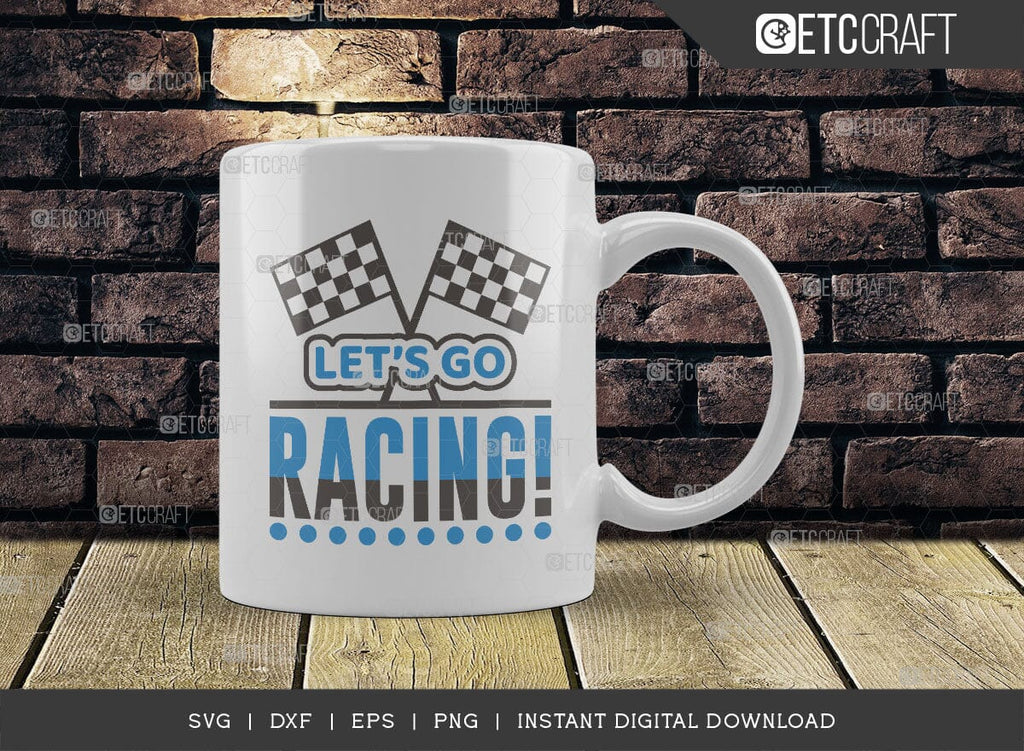 Lets Go Racing SVG Cut File, Car Racing Svg, Racing Flag Svg, Sports ...