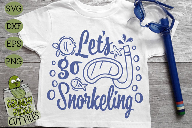Let's Go Snorkeling SVG Cut File SVG Crunchy Pickle 