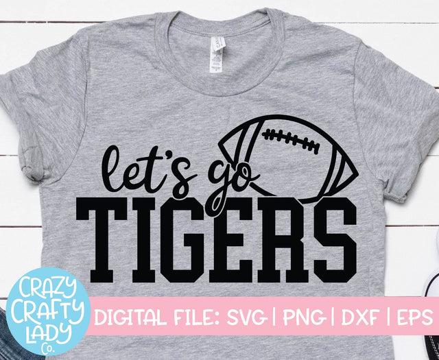 Let's Go Tigers | Football SVG Cut File SVG Crazy Crafty Lady Co. 