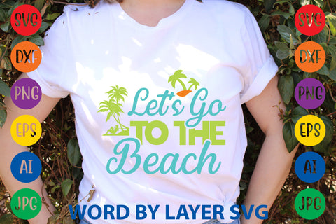 Let's Go To The Beach, Beach SVG Design SVG Rafiqul20606 