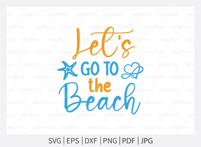 Let's go to the beach Svg, Beach SVG, Beach designs, Beach please, Sea You at the Beach, Beach bound, Life is better by the beach, Summer Svg, Beach Life Svg SVG Dinvect 