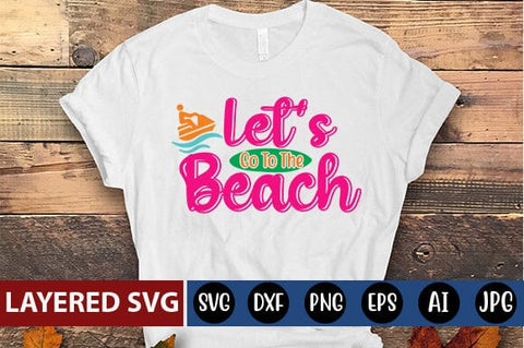 Let's Go To The Beach Svg Cut File SVG Blessedprint 