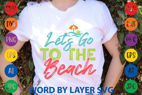 Let's Go To The Beach SVG Design SVG Rafiqul20606 