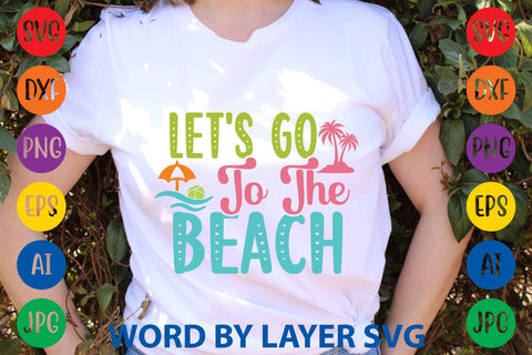 Let's Go To The Beach SVG Design SVG Rafiqul20606 