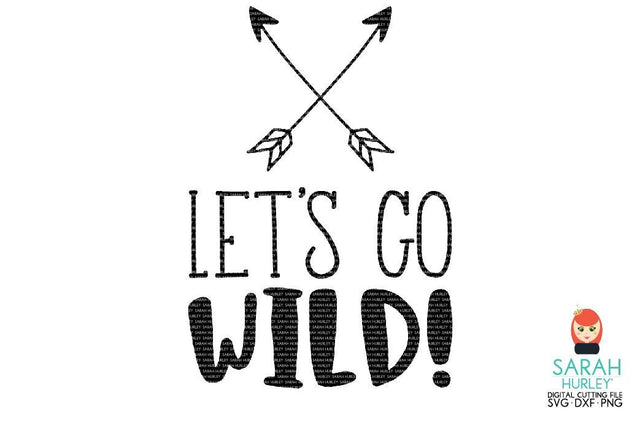Lets Go Wild SVG Sarah Hurley 