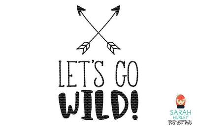 Lets Go Wild SVG Sarah Hurley 