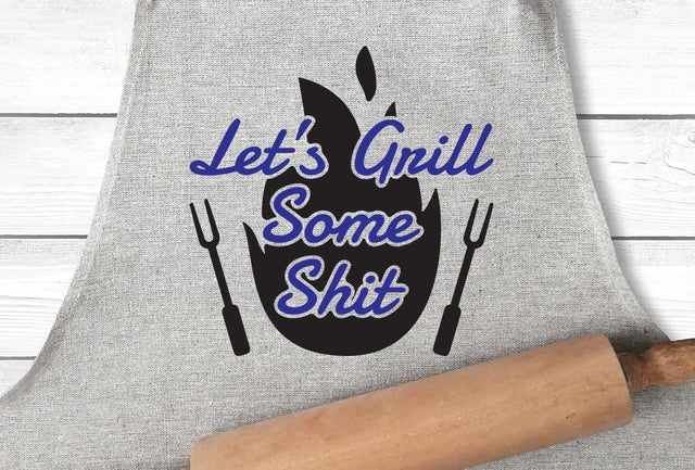 Let's Grill Some Shit Adult SVG Design | So Fontsy SVG Crafting After Dark 