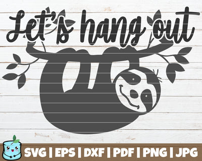 Let's Hang Out SVG MintyMarshmallows 