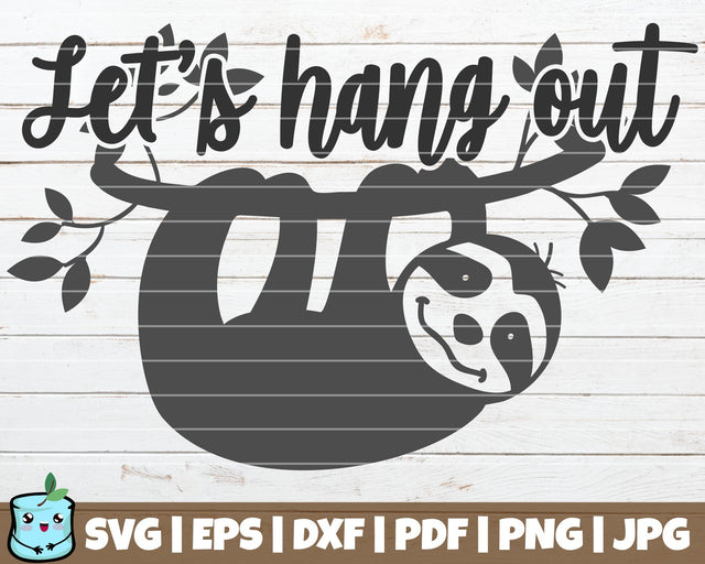 Let's Hang Out SVG MintyMarshmallows 
